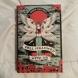 Hell Followed With Us by Andrew Joseph White